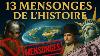13 Mensonges Historiques Qu On Vous A Enseign S Comme Des V Rit S