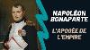 Napol On Bonaparte L Apog E De L Empire Documentaire Saison 2 Episode 11