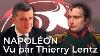 Napoleon Vu Par Thierry Lentz